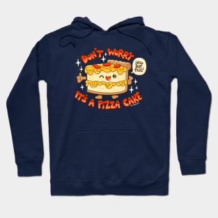 You Got This! It's a Pizza Cake Hoodie